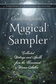 Bild på Cunningham's Magical Sampler: Collected Writings from the Renowned Wiccan Author