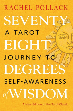 Bild på Seventy-Eight Degrees of Wisdom: A Tarot Journey to Self-Awareness (A New Edition of the Tarot Classic)
