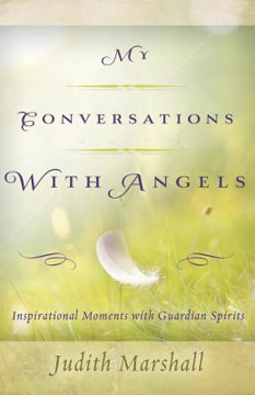 Bild på My conversations with angels - inspirational moments with guardian spirits