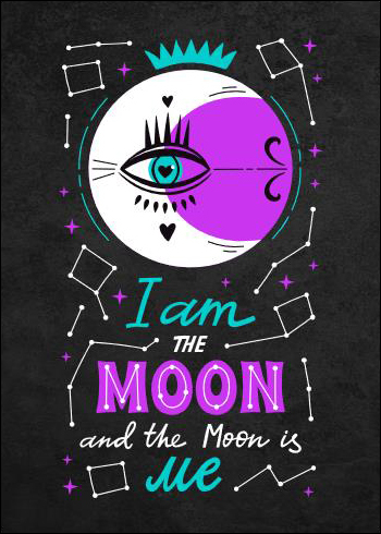 I Am The Moon And The Moon Is Me