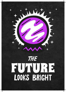 Bild på Future Looks Bright (21x30)