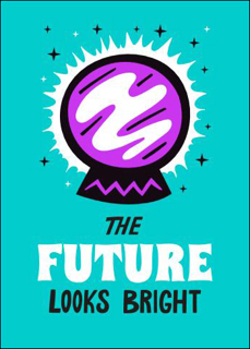 Bild på Future Looks Bright II (50x70)