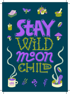 Bild på Stay Wild Moon Child (13x18)