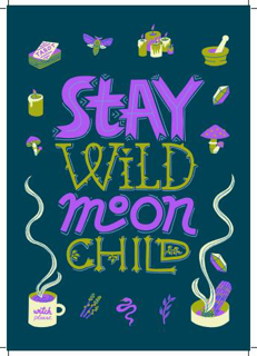 Bild på Stay Wild Moon Child (21x30)