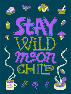 Bild på Stay Wild Moon Child (30x40)