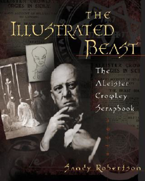 Bild på The Illustrated Beast: The Aleister Crowley Scrapbook
