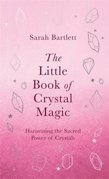 Bild på The Little Book of Crystal Magic