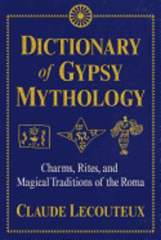 Bild på Dictionary of gypsy mythology - charms, rites, and magical traditions of th
