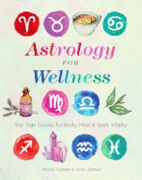 Bild på Astrology for Wellness: Star Sign Guides for Body, Mind & Spirit Vitality (Paperback)