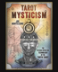 Bild på Tarot Mysticism: The Psycho-Spiritual Technology of the Thoth Tarot