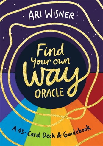 Bild på Find Your Own Way Oracle: A 45-Card Deck and Guidebook