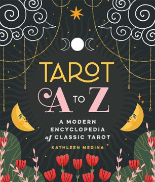 Bild på Tarot A to Z: A Modern Encyclopedia of Classic Tarot