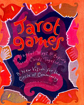 Bild på Tarot Games: 45 Playful Ways to Explore Tarot Cards Together; A New Vision for the Circle of Community