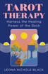 Bild på Tarot Therapy : Harness The Healing Power Of The Deck