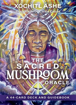 Bild på The Sacred Mushroom Oracle: A 44-Card Deck & Guidebook
