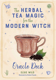 Bild på The Herbal Tea Magic For The Modern Witch Oracle Deck