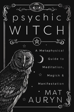 Bild på Psychic Witch: A Metaphysical Guide to Meditation, Magick & Manifestation (Deluxe Hardcover Edition)
