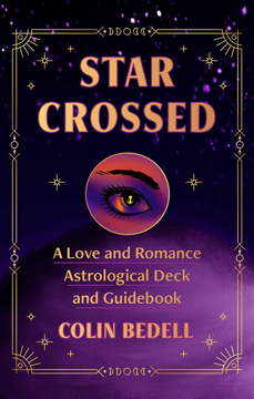 Bild på Star Crossed: A Love and Romance Astrological Oracle Deck and Guidebook