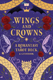 Bild på Wings and Crowns: The Romantasy Tarot Deck and Guidebook